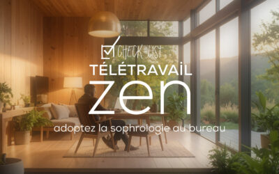 Check-list télétravail zen : adoptez la sophrologie au bureau